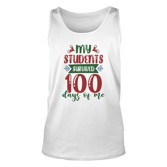 My Students Survived 100 Days Of Me Teacher Unisex Tank Top - Seseable