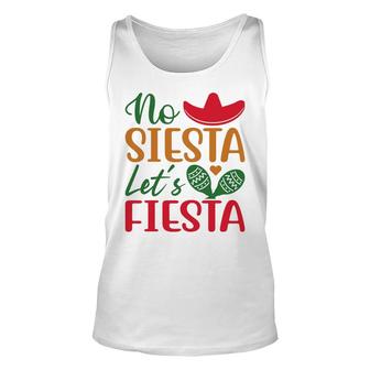 No Siesta Lets Fiesta Colorful Decoration Gift For Human Unisex Tank Top - Seseable