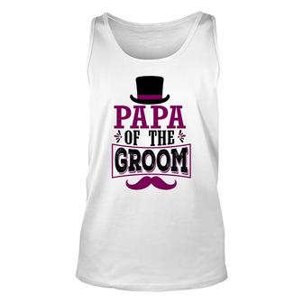 Papa Of The Groom Groom Bachelor Party Unisex Tank Top - Seseable