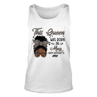 Queen Was Born In May Black Girl Birthday Mothers Day Unisex Tank Top - Seseable