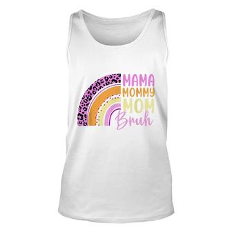 Rainbow Happy Mothers Day Mama Mommy Mom Bruh Women Unisex Tank Top - Seseable
