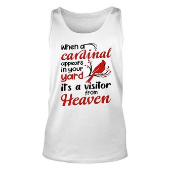 Red Bird When A Cardinal Appears In Your Yard Its A Visitor From Heaven Unisex Tank Top - Seseable