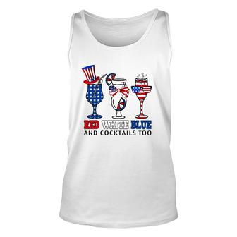 Red White Blue And Cocktails Too 4Th Of July American Flag Unisex Tank Top - Seseable