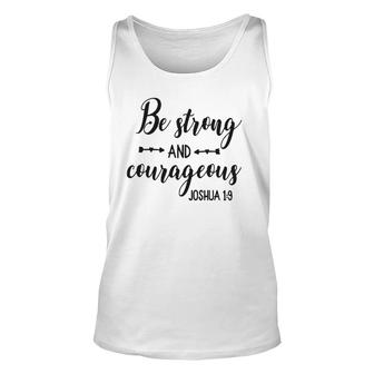 Religious Bible Sayings Women Be Strong & Courageous Unisex Tank Top | Mazezy