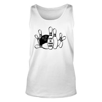 Stay In Your Lane Bowling Theme Unisex Tank Top | Mazezy