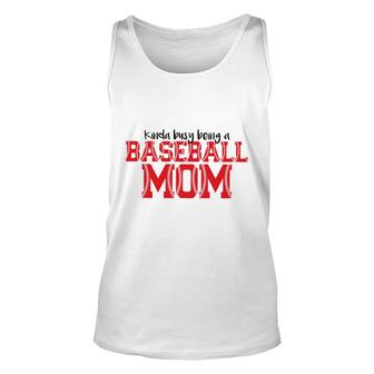Strong Womens Kinda Busy Being A Baseball Mom Unisex Tank Top - Seseable