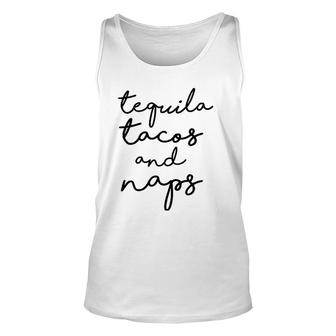 Tequila Tacos And Naps Funny Cinco De Mayo Top Women Unisex Tank Top - Seseable