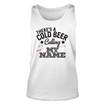 Theres A Cold Beer Calling My Name Country Music Summer Unisex Tank Top | Mazezy