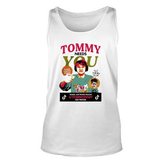Tommyinnit Needs You Please Just Please Follow Unisex Tank Top | Mazezy