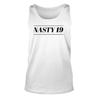 Top That Says - Nasty 19 Funny Cute 19Th Birthday Gift - Unisex Tank Top | Mazezy