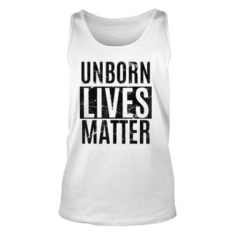 Unborn Lives Matter Anti-Abortion Fetus Pro-Life Unisex Tank Top - Seseable