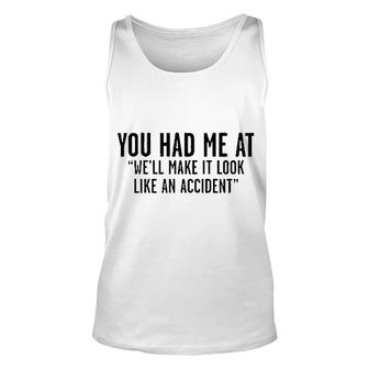 Well Make It Look Like An Accident Funny Unisex Tank Top - Seseable