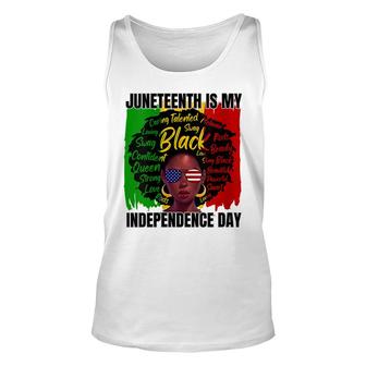 Womens Juneteenth Is My Independence Day Afro Black History Flag Unisex Tank Top - Thegiftio UK