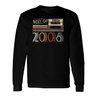 16Th Best Of 2006 Birthday Vintage 16 Years Old Long Sleeve T-Shirt T-Shirt | Mazezy