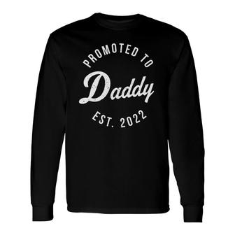 1St Time Dad Est 2022 New First Fathers Hood Day Long Sleeve T-Shirt - Seseable