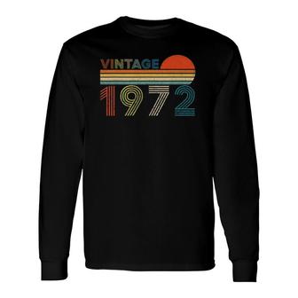 50 Years Old 50Th Birthday Gifts Awesome Since Vintage 1972 Ver2 Unisex Long Sleeve