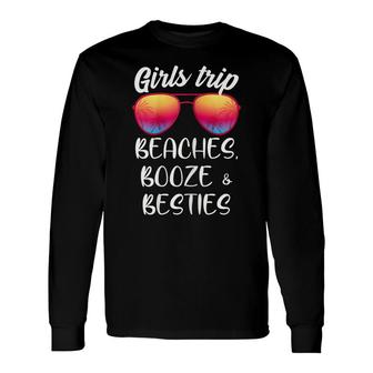Womens Girls Trip Beaches Booze & Besties Matching Beach Vacation Unisex Long Sleeve