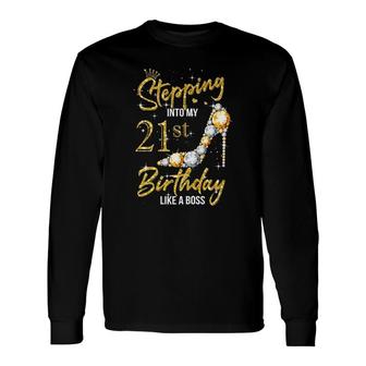 21St Birthday 21 Years Old Stepping Into My 21 Birthday Long Sleeve T-Shirt - Seseable