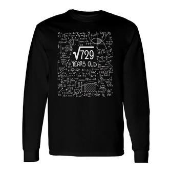 27Th Birthday Outfit Square Root Of 729 27 Years Old Long Sleeve T-Shirt - Seseable