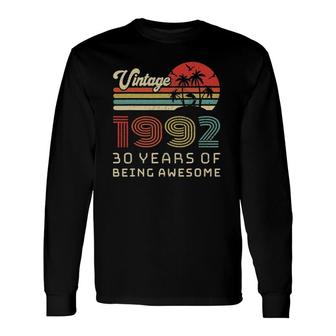 30 Years Old Birthday Vintage 1992 30 Birthday Long Sleeve T-Shirt - Seseable