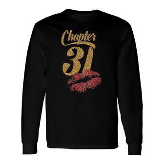31St Birthday Lips Chapter 31 Years Old 1991 Long Sleeve T-Shirt - Seseable