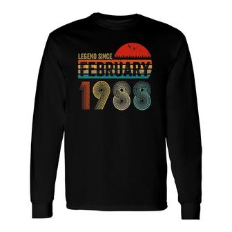 33 Years Old Retro 1988 Birthday Legend Since February 1988 Long Sleeve T-Shirt - Seseable