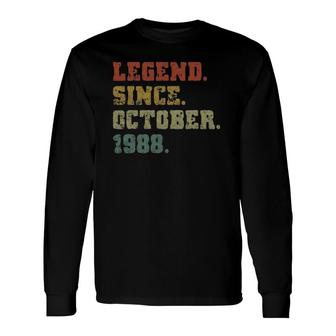 33Rd Birthday 33 Years Old Legend Since October 1988 Ver2 Long Sleeve T-Shirt - Seseable