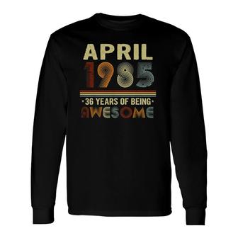36 Years Of Being Awesome 36 Years Old 36Th Birthday Long Sleeve T-Shirt - Seseable