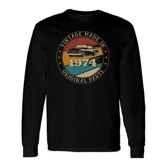 47 Years Old Retro Vintage Car Made In 1974 47Th Birthday Long Sleeve T-Shirt - Seseable