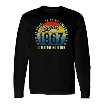 55 Years Old Birthday Made In August 1967 55Th Birthday Long Sleeve T-Shirt - Seseable