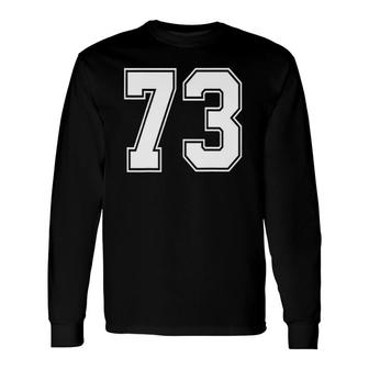 73 Number 73 Sports Jersey My Favorite Player 73 Ver2 Long Sleeve T-Shirt | Mazezy