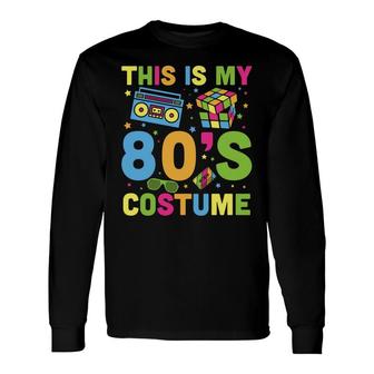 This Is My 80S Costume Rubik Mixtape Music Party 80S 90S Style Long Sleeve T-Shirt - Seseable