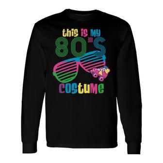 This Is My 80S Costume Skateboarding Sunglasses 90S Style Long Sleeve T-Shirt - Seseable