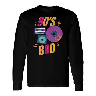 This Is My 90S Bro Music Mixtape Dance Lovers 80S 90S Style Long Sleeve T-Shirt - Seseable