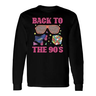 90S Nineties I Love The 1990S Back To The 90S V2 Long Sleeve T-Shirt - Thegiftio UK