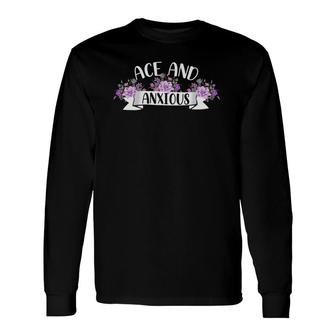 Ace And Anxious Asexuality Ace Pride Asexual Long Sleeve T-Shirt - Thegiftio UK