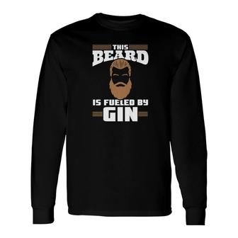 Alcohol Beard Fueled By Gin Tees Alcoholic Men Long Sleeve T-Shirt - Monsterry UK