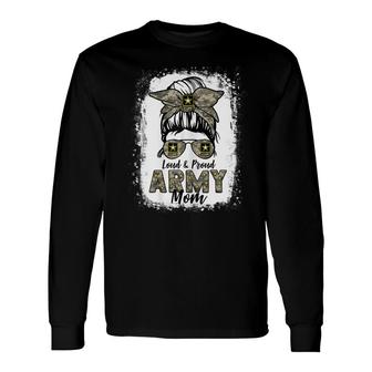 Army Mom Messy Bun Loud And Proud Army Mom Mama Long Sleeve T-Shirt - Seseable