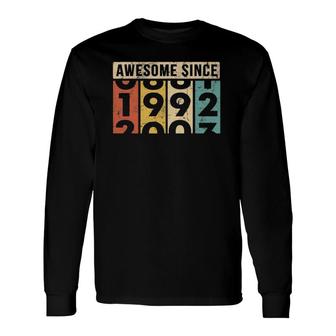 Awesome Since 1992 Vintage 1992 30Th Birthday 30 Years Old Long Sleeve T-Shirt - Seseable