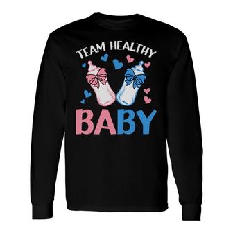 Baby Gender Reveal Party Gender Reveal Party Team Healthy Baby Long Sleeve T-Shirt - Seseable