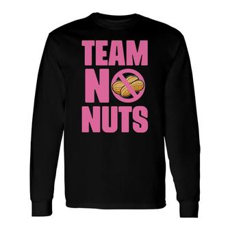 Baby Gender Reveal Party Gender Reveal Team No Nuts Girl Baby Long Sleeve T-Shirt - Seseable