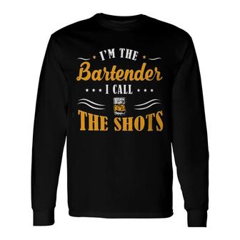 Im The Bartender I Call The Shots New Yellow 2022 Long Sleeve T-Shirt - Seseable