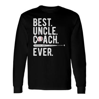 Baseball Best Uncle Coach Ever Proud Dad Daddy Fathers Day Long Sleeve T-Shirt - Seseable
