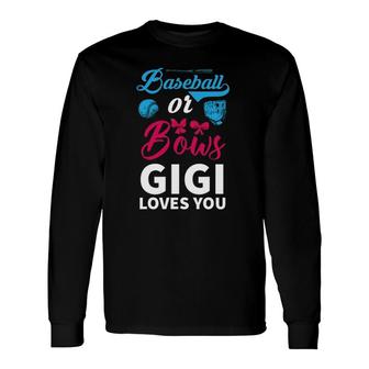 Baseball Or Bows Gigi Loves You Gender Reveal Party Baby Long Sleeve T-Shirt - Seseable