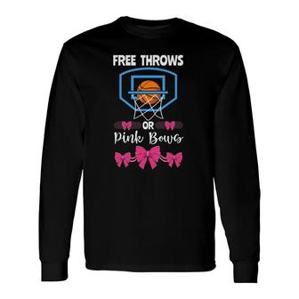 Basketball Gender Reveal Party Free Throws Or Pink Bows Long Sleeve T-Shirt - Seseable