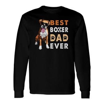 Best Boxer Dad Ever Boxer Dog Dad Fathers Day Long Sleeve T-Shirt - Seseable