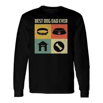 Best Dog Dad Ever Cool Fathers Day Retro Vintage Dog Long Sleeve T-Shirt - Seseable