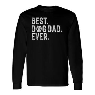 Best Dog Dad Ever Dog Daddy Fathers Day Vintage Long Sleeve T-Shirt - Seseable
