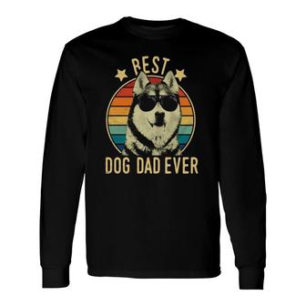 Best Dog Dad Ever Siberian Husky Fathers Day Long Sleeve T-Shirt - Seseable