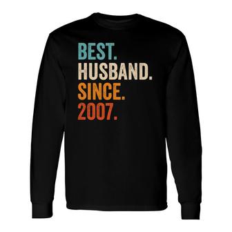 Best Husband Since 2007 15Th Wedding Anniversary 15 Years Long Sleeve T-Shirt - Thegiftio UK